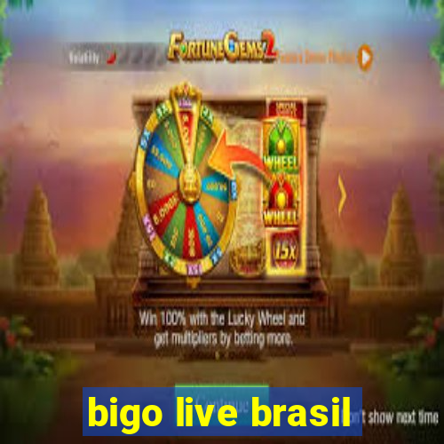 bigo live brasil